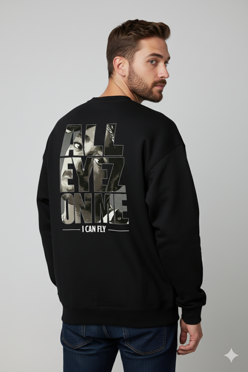 Bold Print All Eyez On Me Sweatshirt