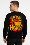 Make More Mistakes Sweatshirt