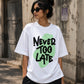 Nothing Good Comes Easy bold typography graphic print – white oversized premium cotton t shirt